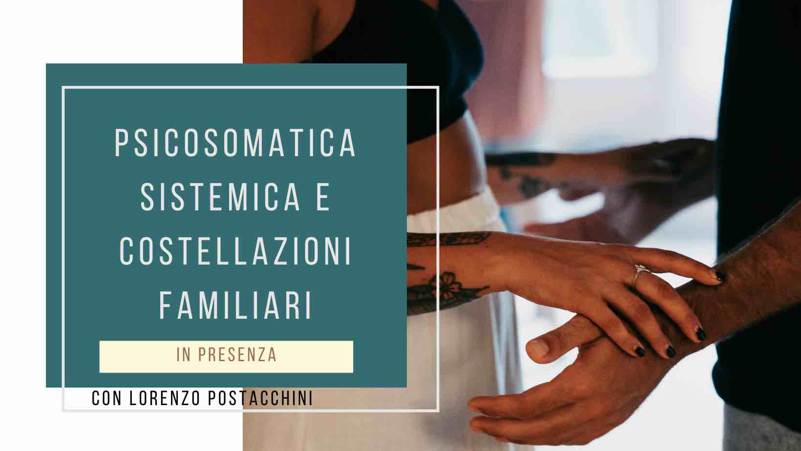 Psicosomatica Sistemica e Costellazioni Familiari